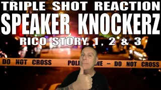 Speaker Knockerz Reaction: Rico Story 1, 2 & 3