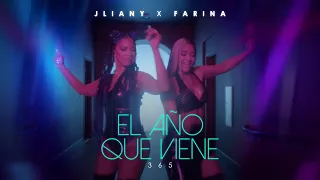 JLiany X Farina - El Año Que Viene  ( 365 )