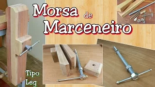 Como fazer uma Morsa de Bancada de Marceneiro com fuso caseiro