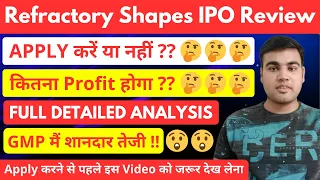 🔥🔥  Refractory Shapes IPO Review Details Limited SME IPO GMP Analysis News Today Apply Or Not #ipo
