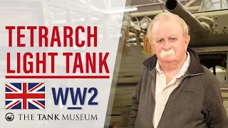 Tank Chats #76 Tetrarch Tank | The Tank Museum