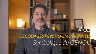 ✨ #5 - Décodage Psycho-émotionnel du GENOU ✨