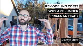 Remodeling Costs: Why Are Lumber Prices So High?