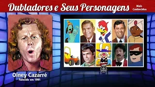 Olney Cazarré - Dubladores e Seus Personagens