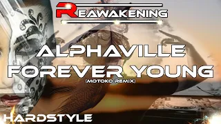 Hardstyle ♫ Alphaville - Forever Young (Motoko Remix)