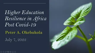 Higher Education Resilience in Africa Post Covid-19-FIAU 2022 Keynote Address by Peter A. Okebukola