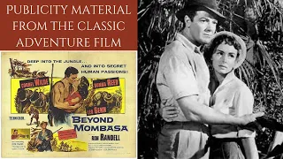 Publicity Material From The Classic Adventure Film - BEYOND MOMBASA 1956