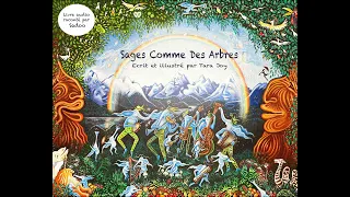 Sages Comme des Arbres / The Inner Sense of Trees