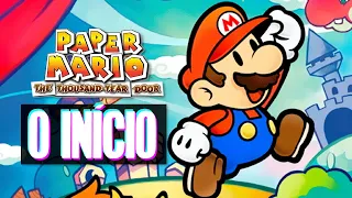 O NOVO Jogo do MARIO Pro NINTENDO SWITCH - Paper Mario The Thousand Year Door - O Início