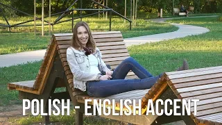 Polish - English Accent | Why I sound like a Russian Princess?