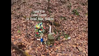 Legend of the Grave at Dead Man Hollow