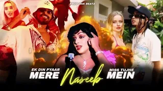 MERE NASEEB MEIN X EK DIN PYAAR X MISS TUJHE | MC STAN X EMIWAY BANΤΑΙ |