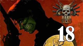 Прохождение Hard West #18 - Закон и порядок