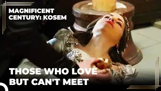 Gevherhan Sultana Gave Up Her Life for Her Life | Magnificent Century: Kosem