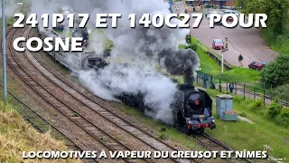Les vapeurs 241P17 et 140C27 du Creusot à Cosne !
