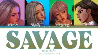 aespa (에스파) - 'SAVAGE' (에스파 Savage 가사) Color Coded Lyrics Han/Rom/Eng