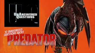 10 Unanswered Questions About the Predator series : Unanswered Questions Episode 26