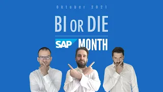 BI or DIE SAP Month - Wie geil ist das denn?!