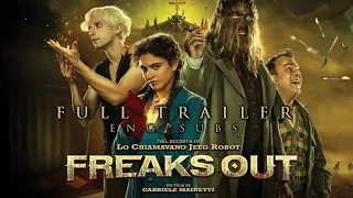 FREAKS OUT by Gabriele Mainetti (2021) - Full Trailer Eng Sub