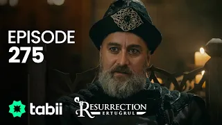 Resurrection: Ertuğrul | Episode 275