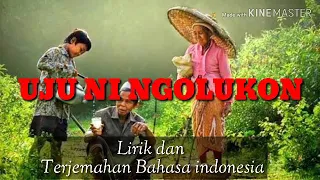 Uju Ni Ngolukkon lirik dan terjemahan