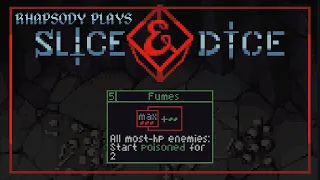 Outlived, Outplayed, Outlasted | Rhapsody Plays Slice & Dice