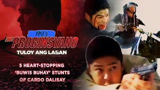 5 heart-stopping 'buwis buhay' stunts of Cardo in FPJ's Ang Probinsyano | #FPJAP5TuloyAngLaban