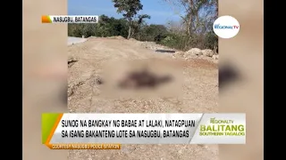 Balitang Southern Tagalog: 2 Sunog na Bangkay, Natagpuan sa Bakanteng Lote