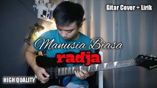 Manusia Biasa - Radja (Gitar Cover + Lirik)