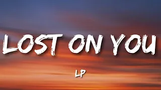 LP - Lost On You (Lyrics)