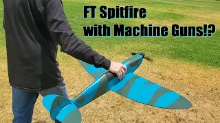 FT Spitfire - with Machine Guns!??