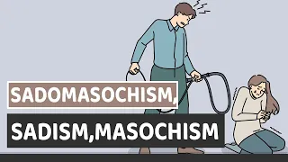 Sadism, Masochism And Sadomasochism