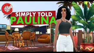 SIMPLY TOLD [ PAULINA ]: Introduction (EP1) - SIMS 4