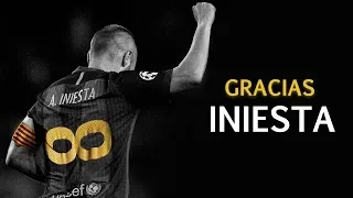 Gracias Andrés Iniesta ● Tribute to a Legend ● 2002-2018