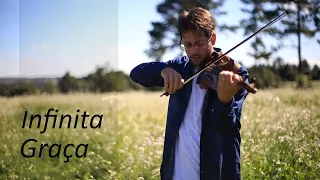 Infinita Graça | Violino Solo | Marcos De Lazzari