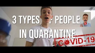 3 Types of People in Quarantine - Short 4K