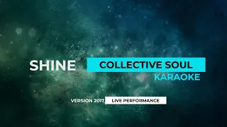 Shine - Collective soul - karaoke  (live performance 2017)