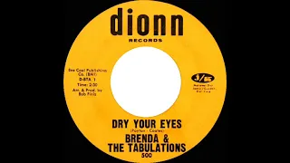 1967 HITS ARCHIVE:  Dry Your Eyes - Brenda & The Tabulations (mono 45)