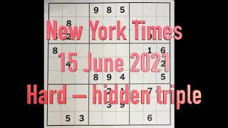 Sudoku solution – New York Times 15 June 2021 Hard level – Hidden Triple