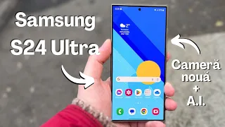 Este Samsung S24 Ultra cel mai bun Android? Review!