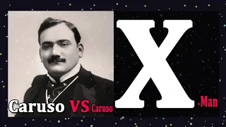 Caruso VS Caruso X man