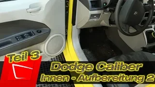 Auto Innenraum Aufbereitung 2 - Dodge Caliber - Dr. Wack A1 Polster-Schaum u. Evo1 Green Star
