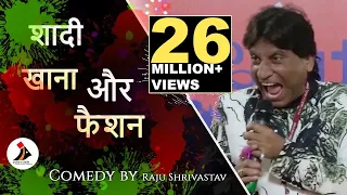 Indian Shaadi, Khaana Aur Fashion | Comedy by Raju Shrivastav | Jashn-e-Adab 2019