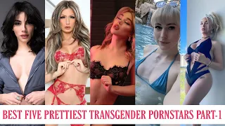 BEST FIVE PRETTIEST TRANSGENDER PORNSTARS PART-1