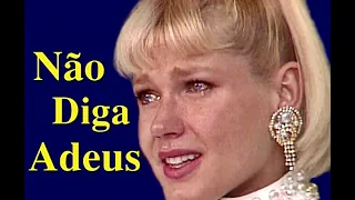 Xuxa - Não diga Adeus/ artistas (audio remaster)