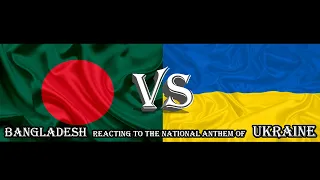 Bangladesh 🇧🇩 Reacting on the National Anthem of Ukraine 🇺🇦 | Bangladeshi Reaction
