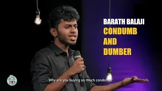 Condumb and Dumber - Stand-up comedy by Barath Balaji