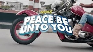 Asake - Peace unto you(lyrics)