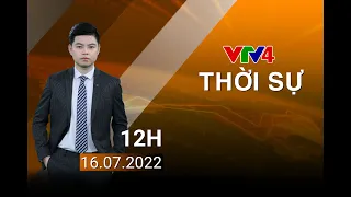 Bản tin thời sự tiếng Việt 21h - 16/07/2022 | VTV4