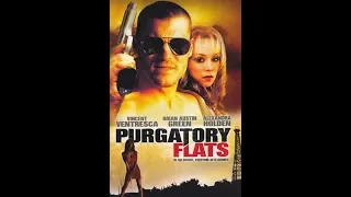 Purgatory Flats (2003) | Full Movie | Vincent Ventresca | Brian Austin Green | Jason Brooks